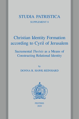 Christian Identity Formation according to Cyril of Jerusalem: Sacramental Theosis as a Means of Constructing Relational Identity