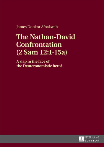 The Nathan-David Confrontation (2 Sam 12: 1-15a); A slap in the face of the Deuteronomistic hero?
