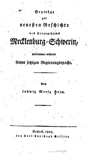 Beiträge zur neuesten Geschichte des Herzogtums Mecklenburg-Schwerin, insbesondere während seiner jetzigen Regierungsepoche