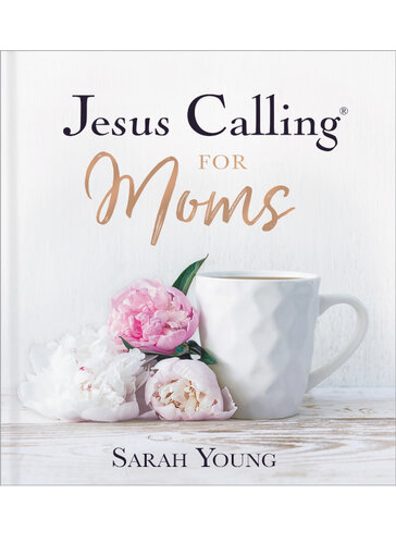 Jesus Calling for Moms