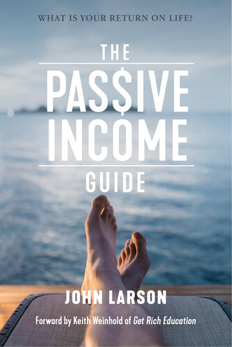 The Passive Income Guide: What is your return on life?