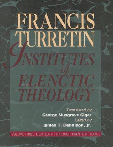 Institutes of Elenctic Theology (3 Volume Set)