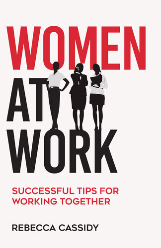 Women at Work: Successful Tips for Working Together