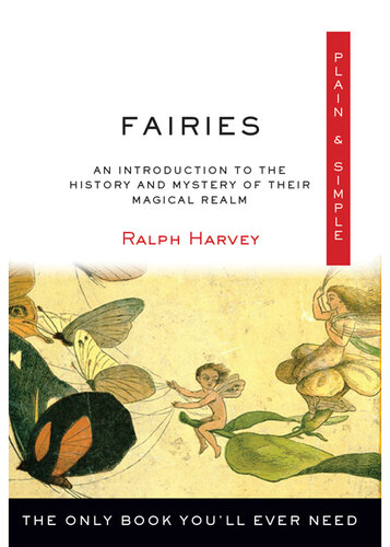 Fairies Plain & Simple: The Only Book You'll Ever Need