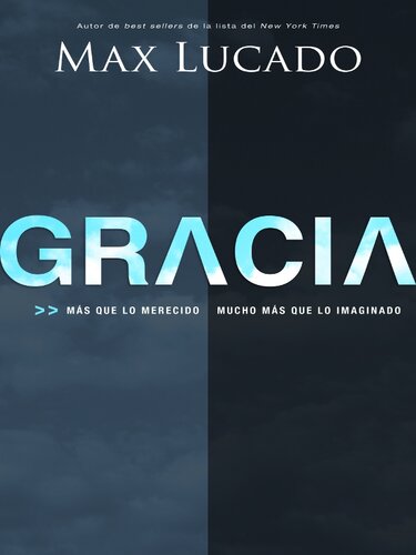 Gracia: Más que lo Merecido, Mucho más que lo Imaginado