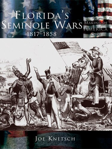Florida's Seminole Wars: 1817-1858