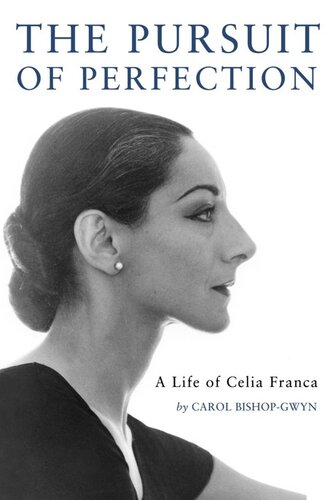 The Pursuit of Perfection: A Life of Celia Franca