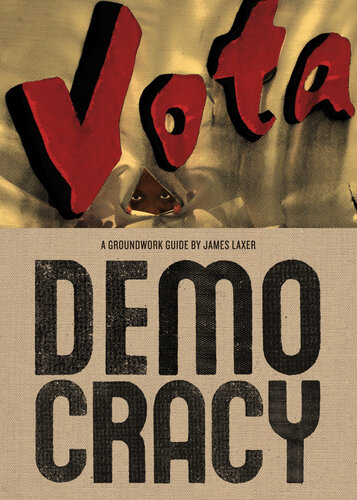 Democracy: A Groundwork Guide