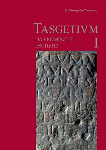 Tasgetium I: Das römische Eschenz