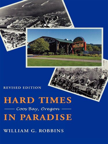 Hard Times in Paradise: Coos Bay, Oregon