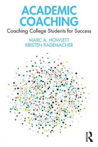 Academic Coaching: Coaching College Students for Success