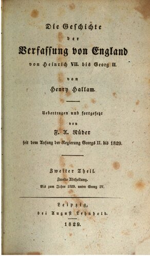 Die Geschichte der Verfassung von England von Heinrich VII. bis Georg II.
