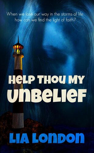 Help Thou My Unbelief