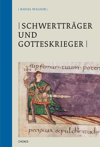 Schwertträger und Gotteskrieger: Untersuchungen zur frühmittelalterlichen Kriegergesellschaft Alemanniens