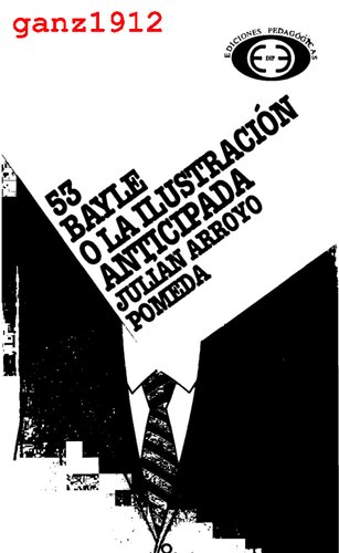 Bayle o la Ilustración anticipada