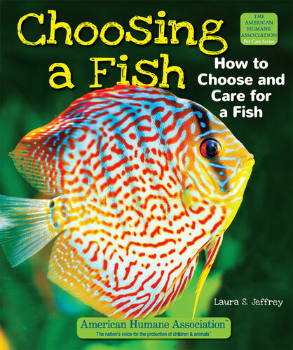 Choosing a Fish: How to Choose and Care for a Fish
