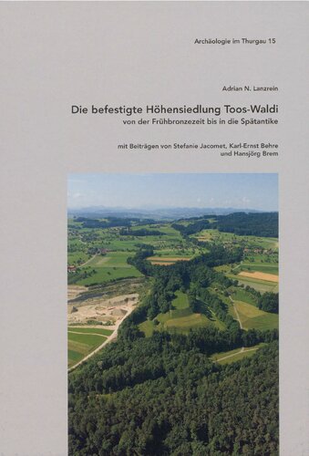 Die befestigte Höhensiedlung Toos-Waldi von der Frühbronzezeit bis in die Spätantike