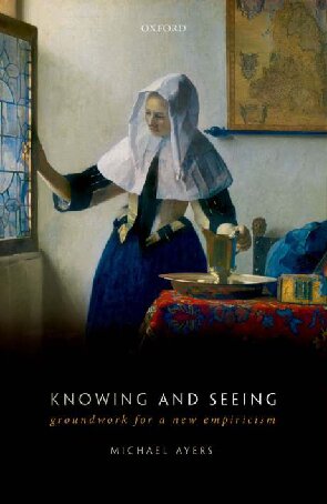 Knowing and Seeing: Groundwork for a new empiricism