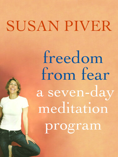 Freedom from Fear: A Seven-Day Meditation Program