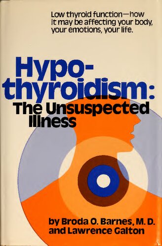 Hypothyroidism Hypo-thyroidism: The unsuspected illness
