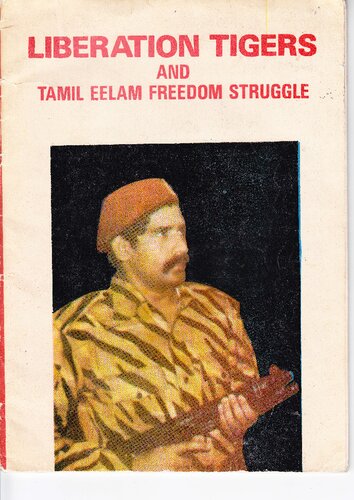 Liberation Tigers and Tamil Eelam freedom struggle