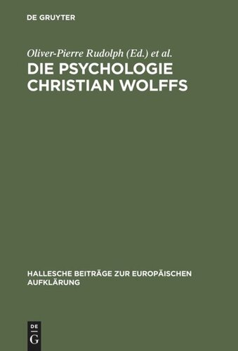 Die Psychologie Christian Wolffs: Systematische und historische Untersuchungen