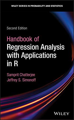 Regression Modeling and Data Analysis with Applications in R