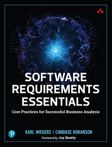 Software Requirements Essentials: Core Practices for Successful Business Analysis (for True EPUB)