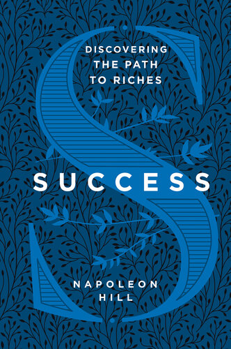 Success--Discovering the Path to Riches
