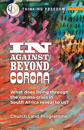 in, against, beyond corona: What does living through the corona crisis in South Africa reveal to us?