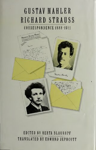 Gustav Mahler--Richard Strauss: Correspondence 1888-1911