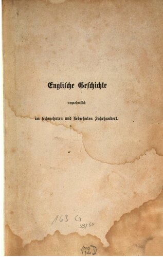 Englische Geschichte, vornehmlich im sechzehnten und siebzehnten Jahrhundert