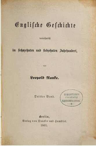 Englische Geschichte, vornehmlich im sechzehnten und siebzehnten Jahrhundert