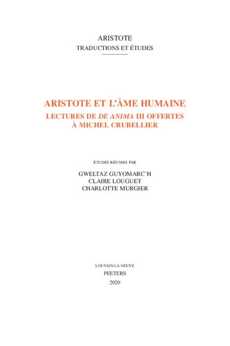 Aristote et l'âme humaine: Lectures de 'De anima' III offertes à Michel Crubellier