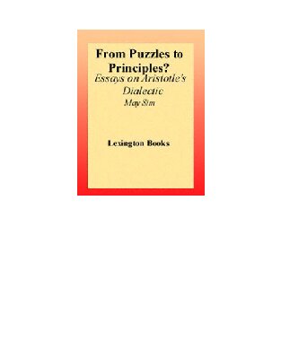 From Puzzles to Principles?: Essays on Aristotle's Dialectic