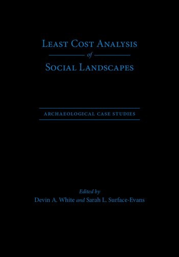 Least Cost Analysis of Social Landscapes: Archaeological Case Studies