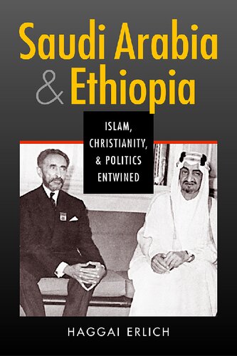 Saudi Arabia And Ethiopia: Islam, Christianity, And Politics Entwined