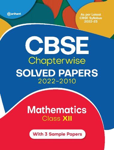 CBSE Chapterwise Solved Papers 2022-2010 Mathematics Class 12th