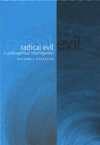 Radical Evil: A Philosophical Investigation