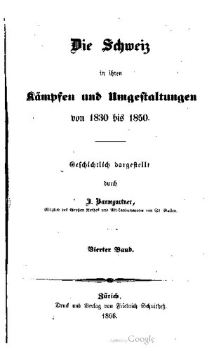 Die Schweiz in ihren Kämpfen und Umgestaltungen von 1830 bis 1850