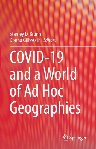 COVID-19 and a World of Ad Hoc Geographies