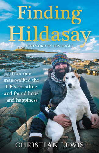 Finding Hildasay: How One Man Walked the UK's Coastline and Found Hope and Happiness