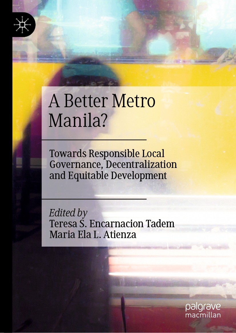 A Better Metro Manila?: Towards Responsible Local Governance, Decentralization and Equitable Development
