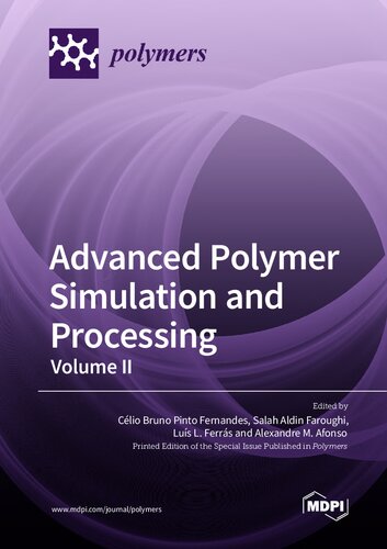 Advanced Polymer Simulation and Processing: Volume II