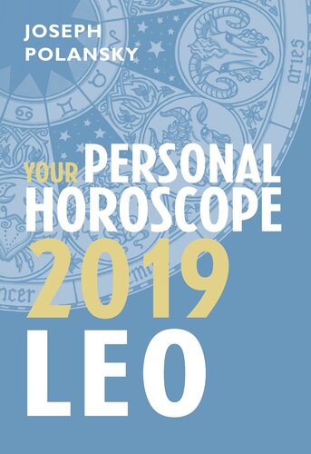 Leo 2019: Your Personal Horoscope
