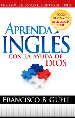 Aprenda Inglés Con La Ayuda De Dios: Un manual básico para el buen uso del inglés