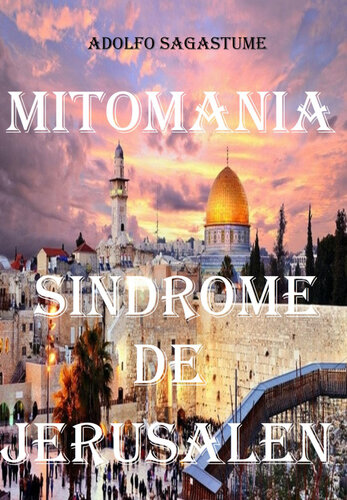 Mitomanía: Síndrome de Jerusalén