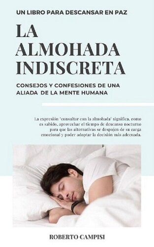 La Almohada Indiscreta: Consejos y confesiones de una aliada de la mente humana