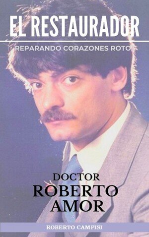 El Restaurador: Reparando corazones rotos