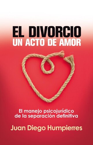 El Divorcio: Un acto de amor